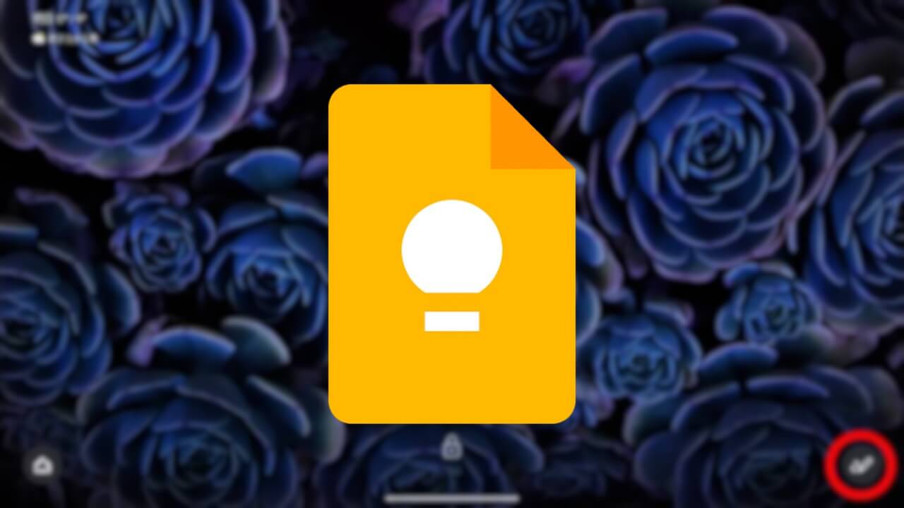 Google Keep Removes Lock Screen Shortcut on Pixel Tablet (v5.25.382.04.90)